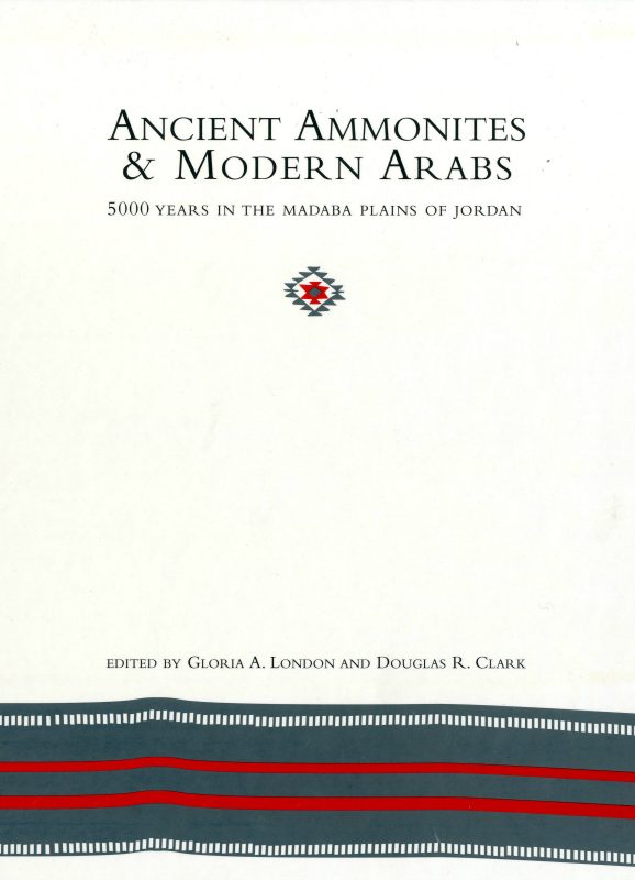 Cover - Ancient Ammonites and Modern Arabs, edited by Gloria A. London and Douglas R. Clark